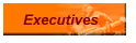 Executives